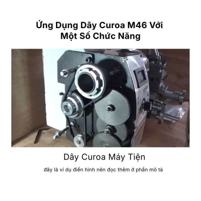 Ứng dụng dây curoa M46 vào máy tiện